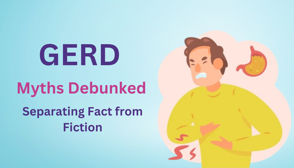 GERD Myths Debunked