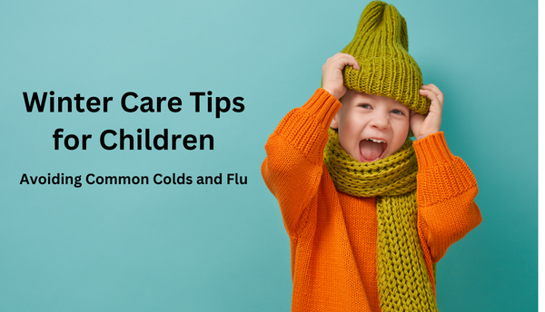 Tips for Children Care in Winter